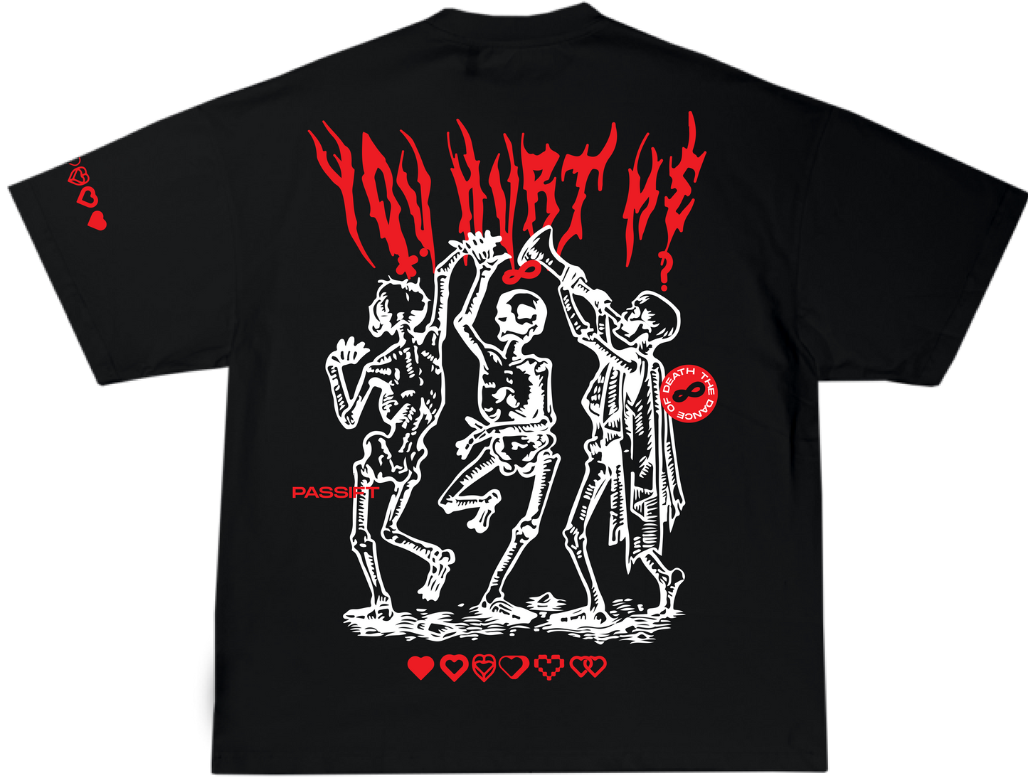 You Hurt Me Black T-shirt