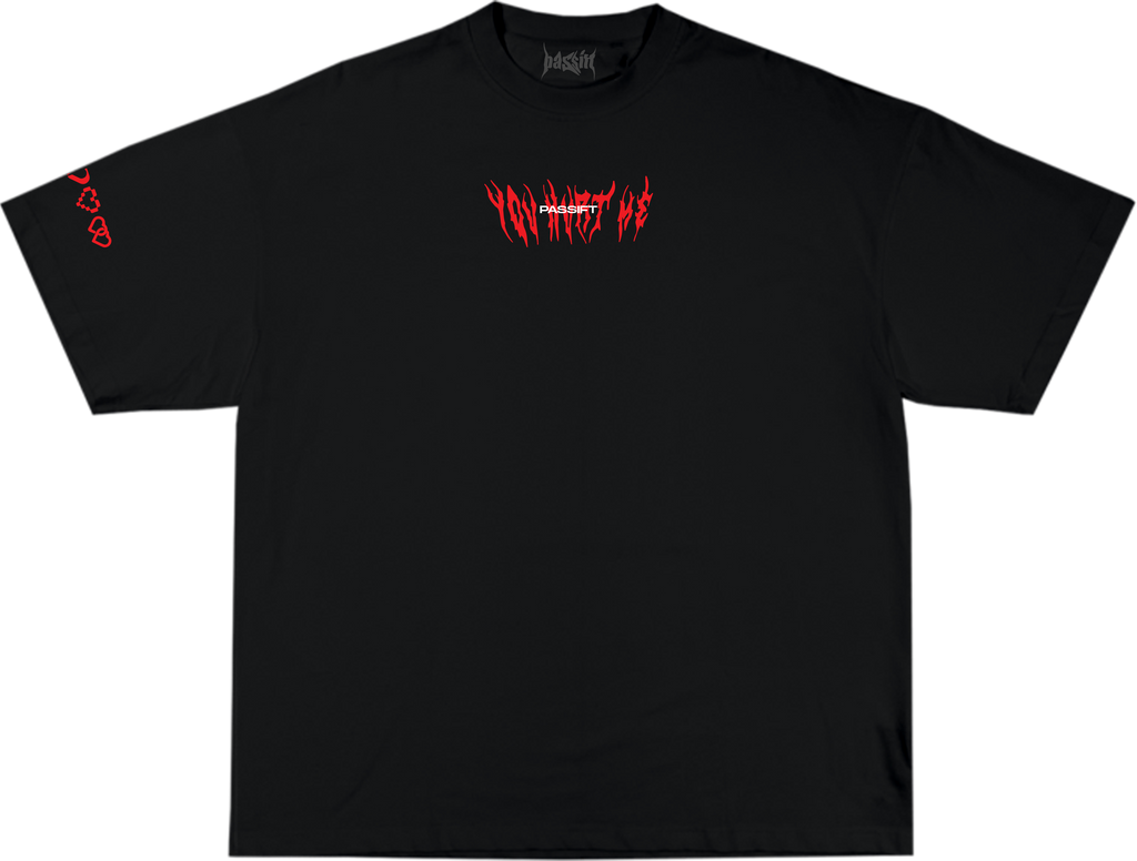You Hurt Me Black T-shirt