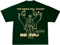 Be you  Green T-shirt