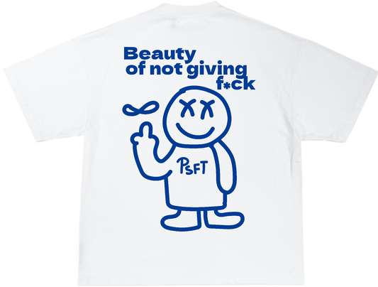 Beauty of not giving f White T-shirt